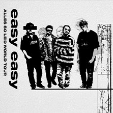 Easy Easy - Alles so Leid World Tour 2026 29.03.2026 Die Börse Wuppertal