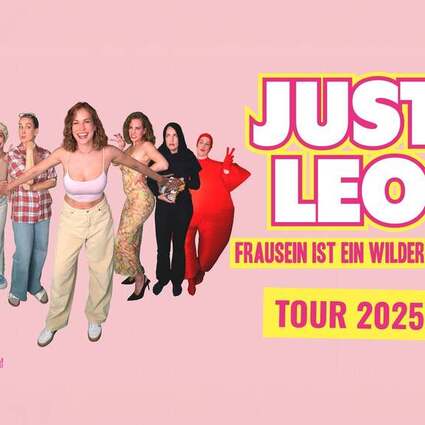 Just Leo LIVE - Frausein ist ein wilder Ritt