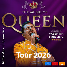 The Music Of Queen - Live - Tour 2026 19.02.2026 FORUM LEVERKUSEN
