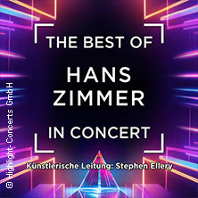 The Best of Hans Zimmer in Concert 12.03.2026 GEORG-FRIEDRICH-HÄNDEL HALLE