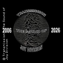 Transmission - The Sound of Joy Division - 20th Anniversary Tour 2026 15.01.2026 Pitcher