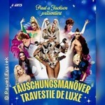 Täuschungsmanöver - Travestie Deluxe - Love