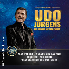 Die Hommage an Udo Jürgens - Das Konzert mit Alex Parker 20.02.2027 Stadthalle