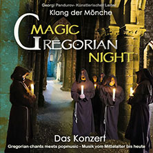 Magic Gregorian Night - Klang der Mönche - Gregorian chants meets pop music 02.12.2026 Immanuelskirche